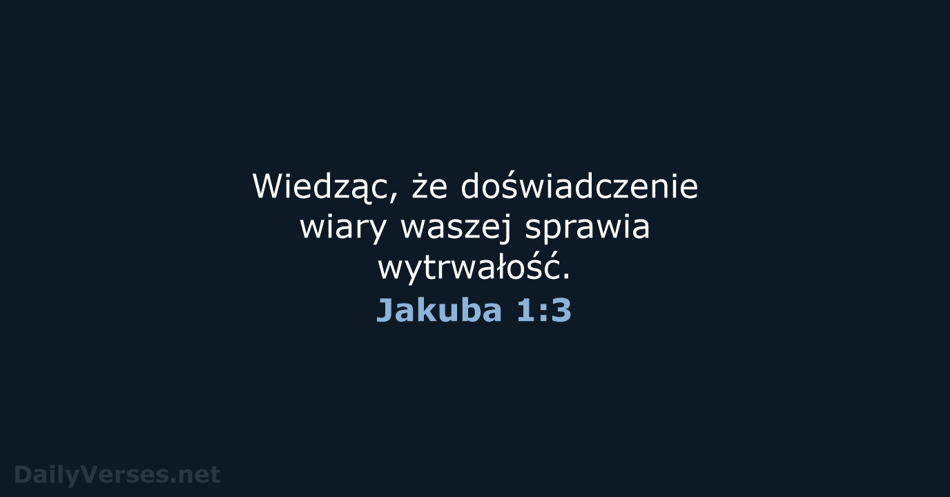 Jakuba 1:3 - BW1975