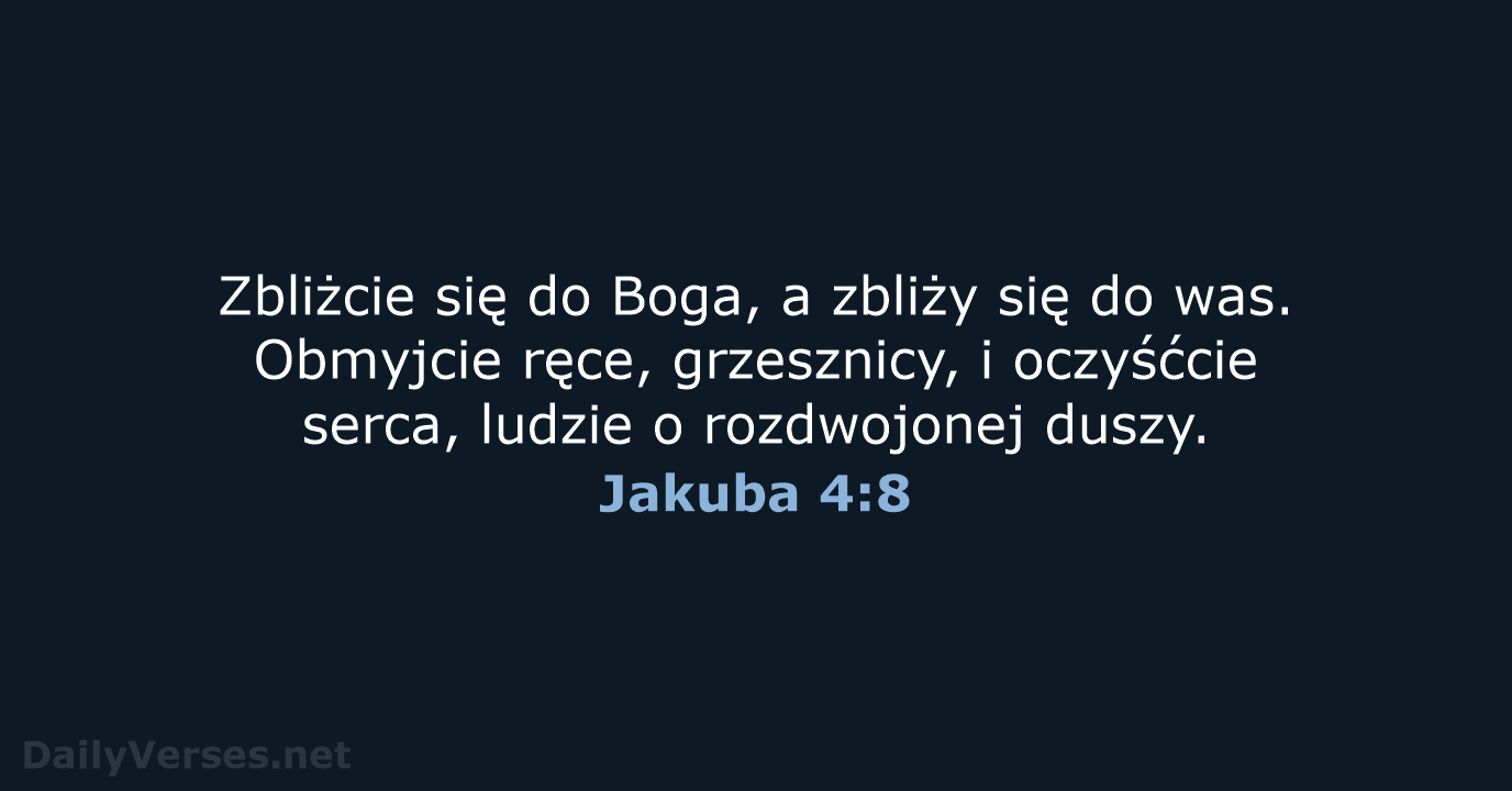 Jakuba 4:8 - BW1975