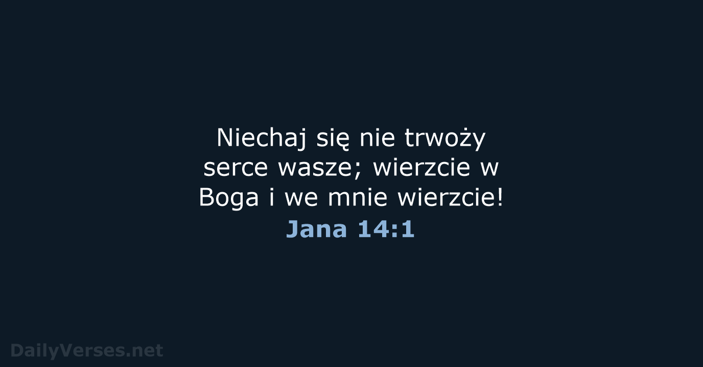 Jana 14:1 - BW1975