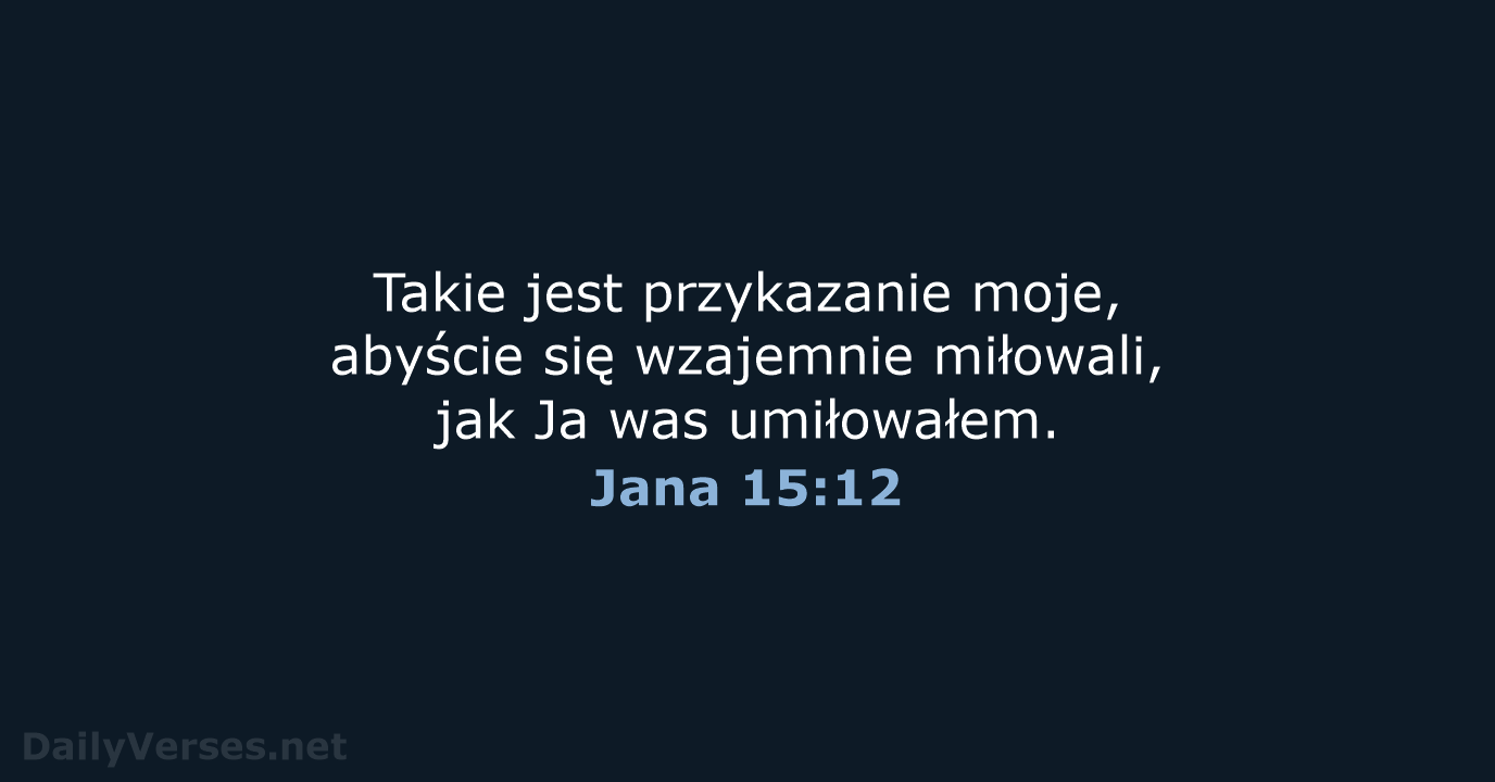 Jana 15:12 - BW1975