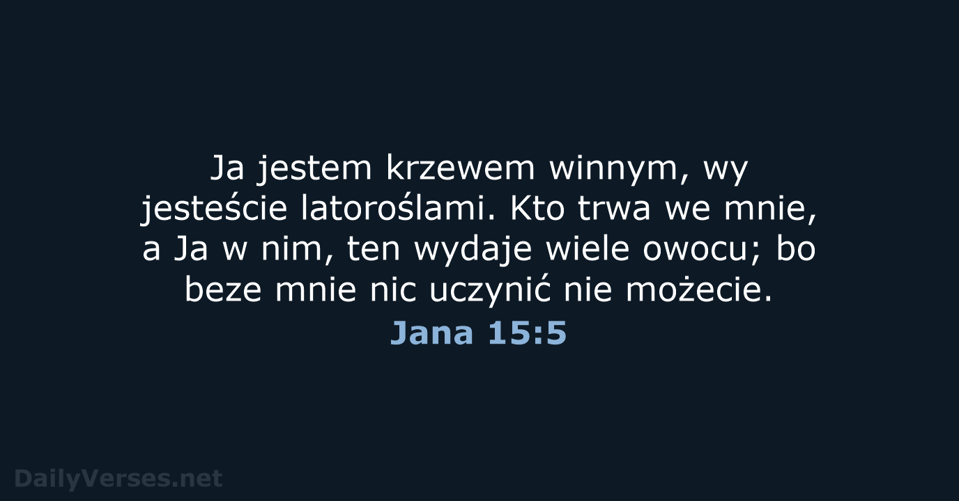 Jana 15:5 - BW1975