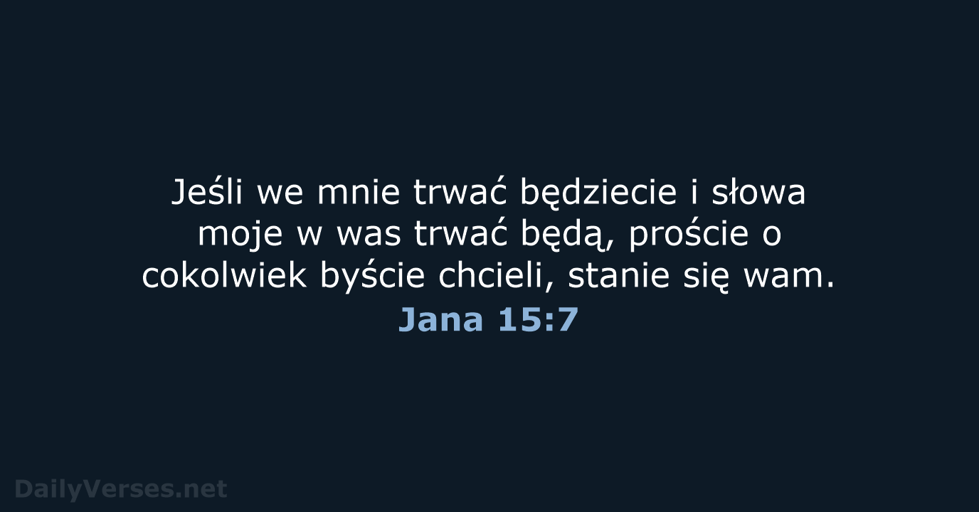 Jana 15:7 - BW1975