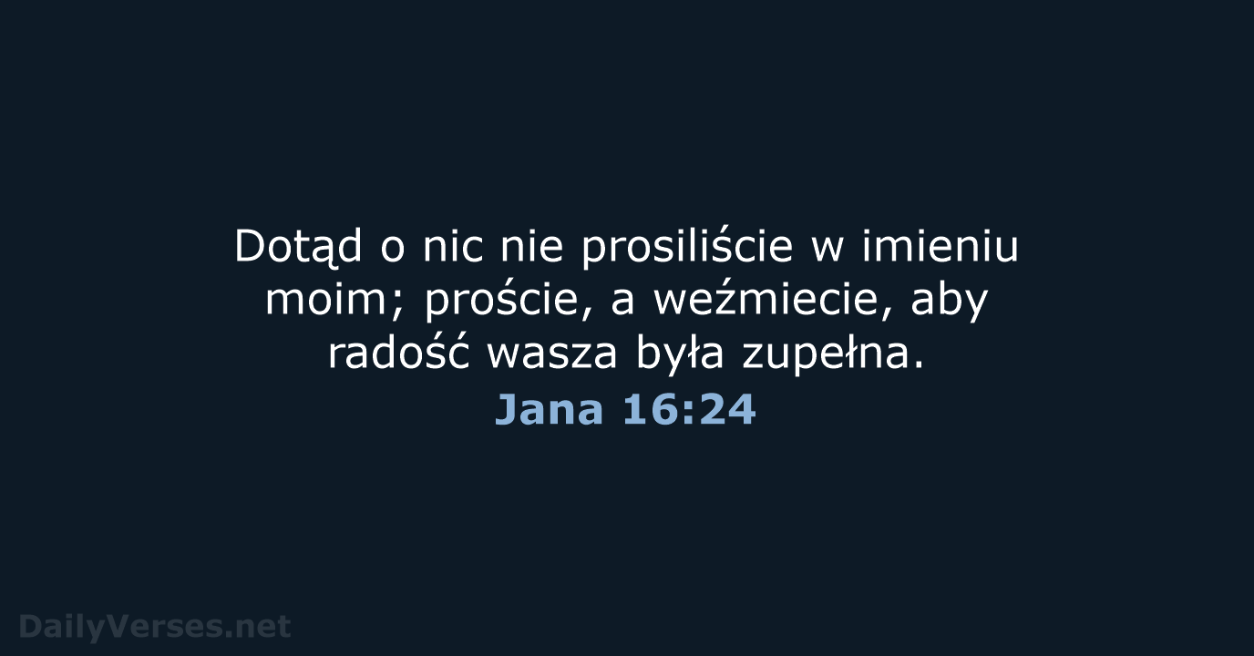 Jana 16:24 - BW1975