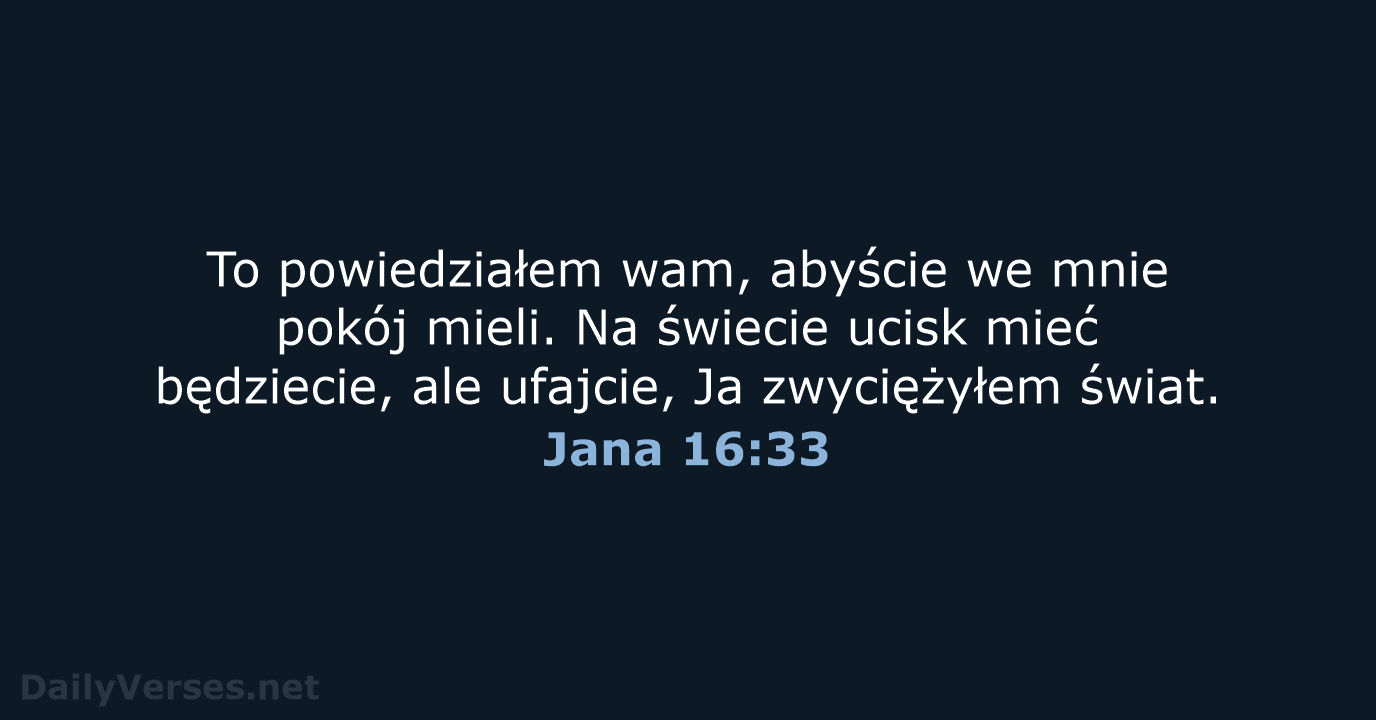 Jana 16:33 - BW1975