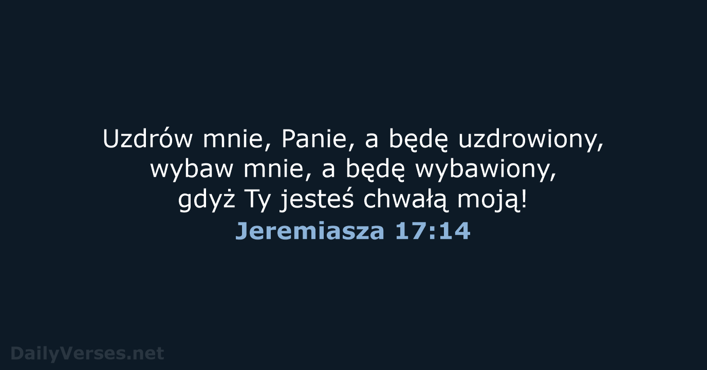 Jeremiasza 17:14 - BW1975