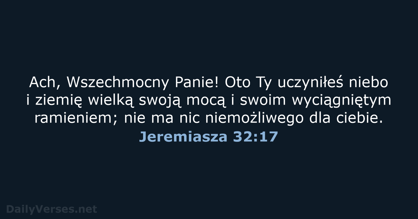 Jeremiasza 32:17 - BW1975