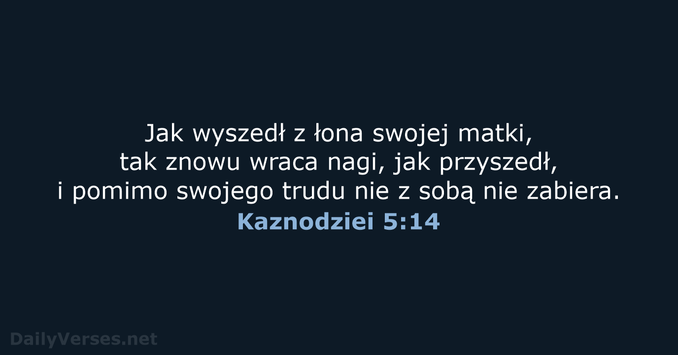 Kaznodziei 5:14 - BW1975