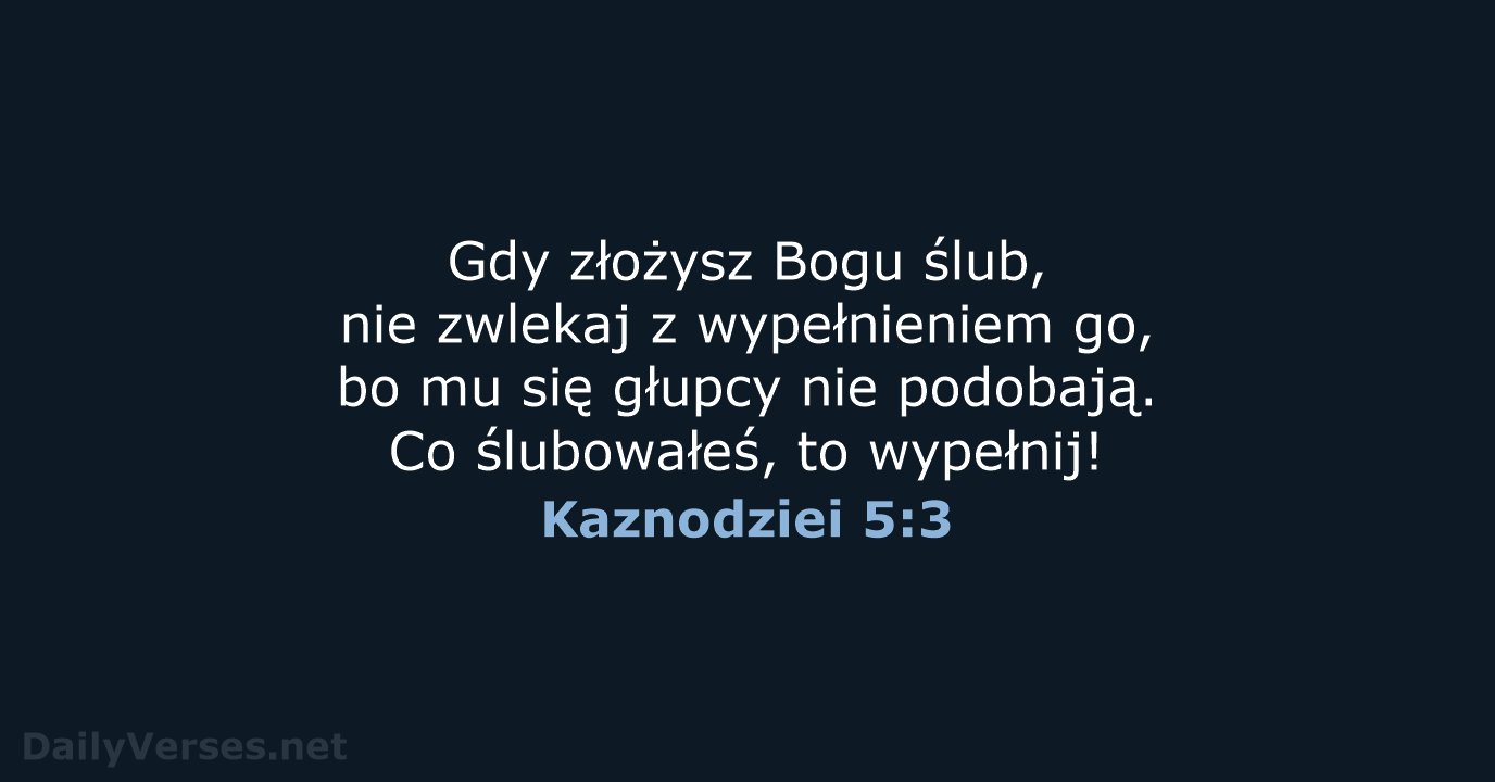 Kaznodziei 5:3 - BW1975