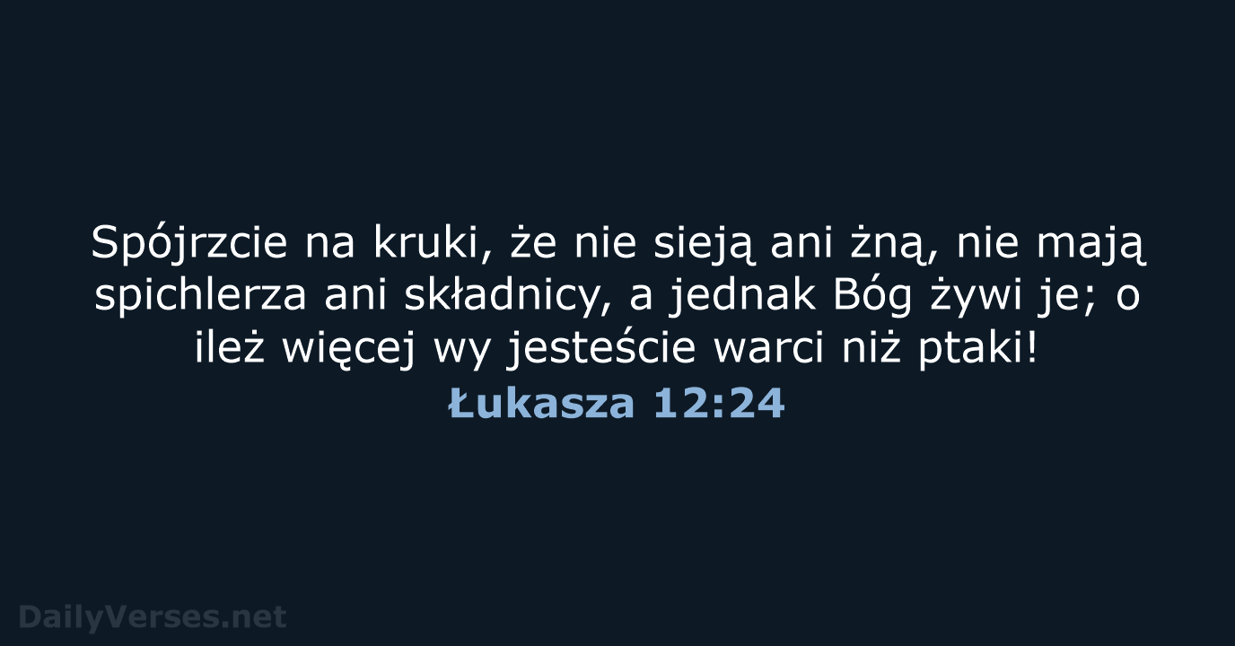 Łukasza 12:24 - BW1975