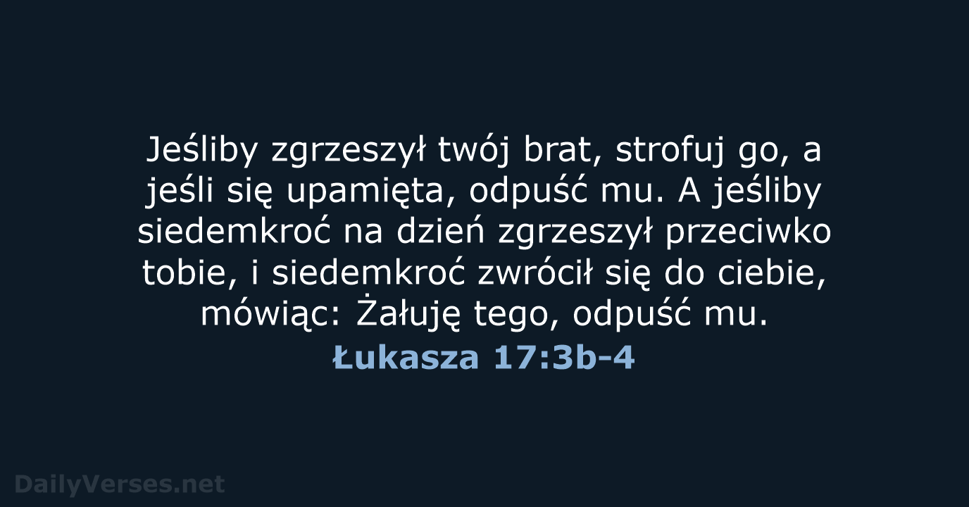 Łukasza 17:3b-4 - BW1975