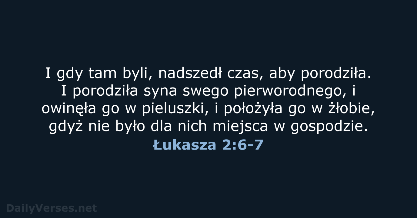 Łukasza 2:6-7 - BW1975