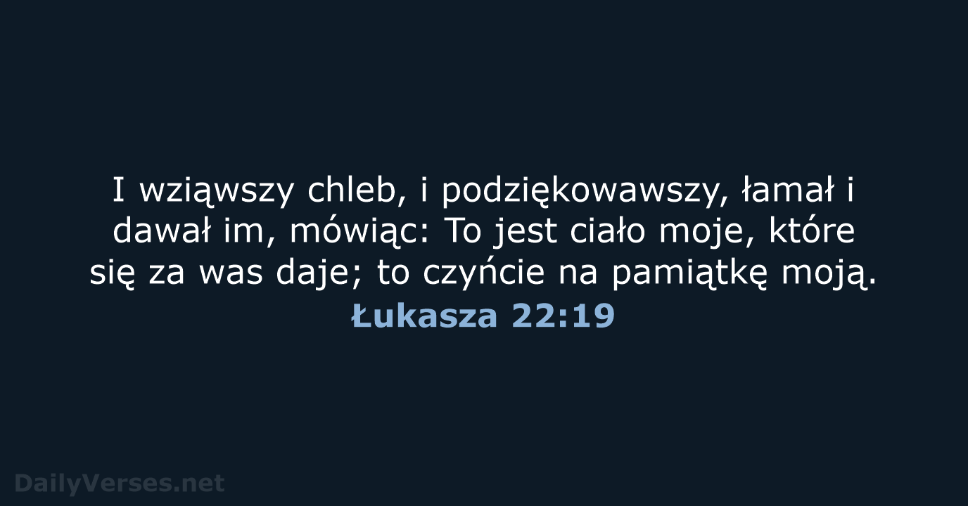 Łukasza 22:19 - BW1975