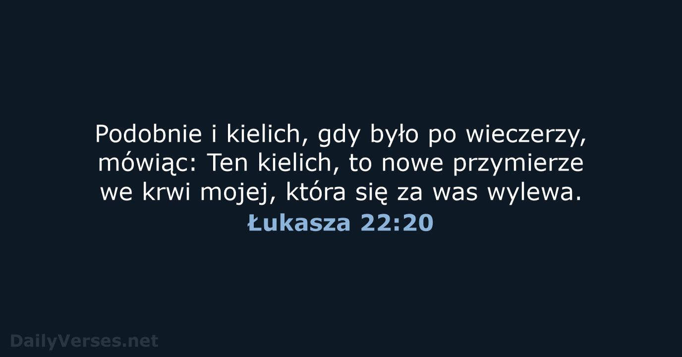 Łukasza 22:20 - BW1975