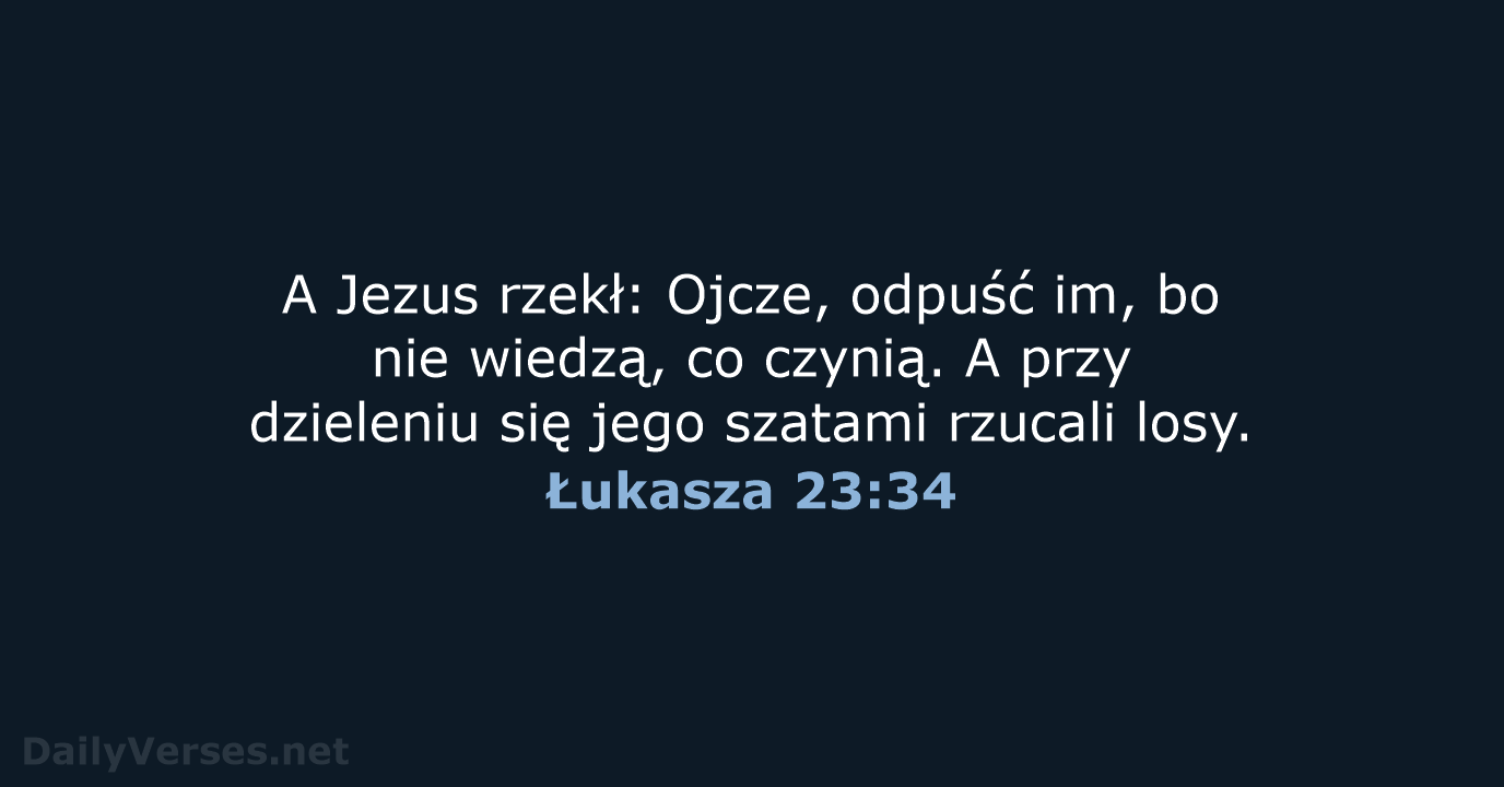 Łukasza 23:34 - BW1975