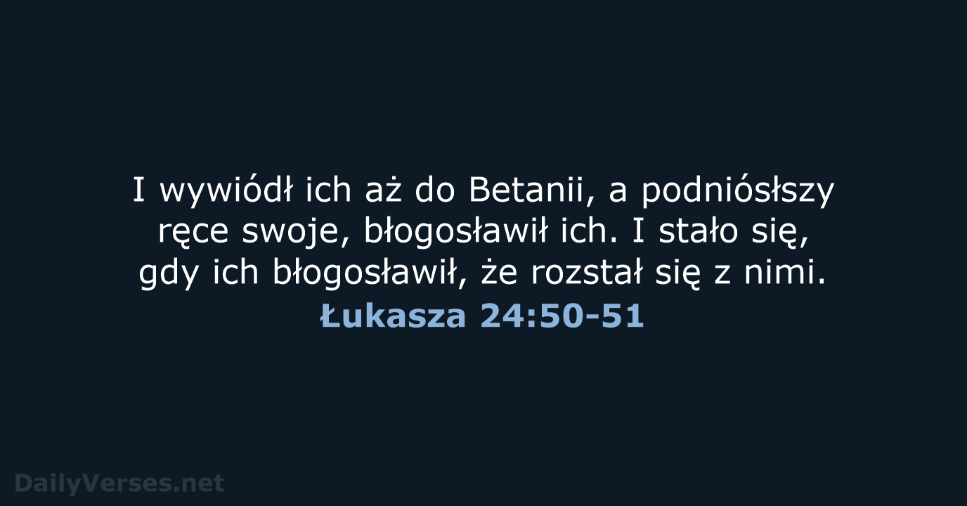 Łukasza 24:50-51 - BW1975