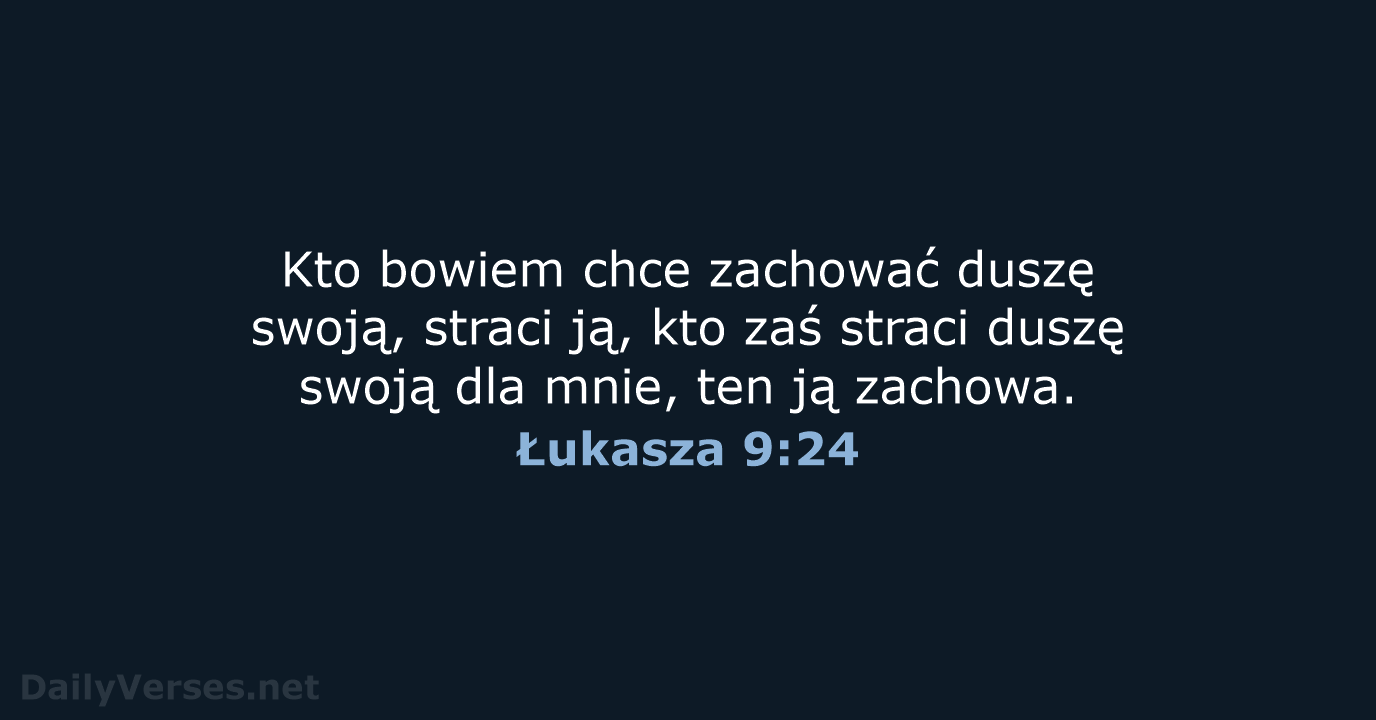 Łukasza 9:24 - BW1975