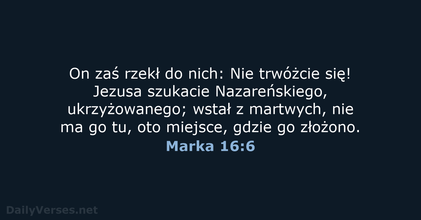 Marka 16:6 - BW1975