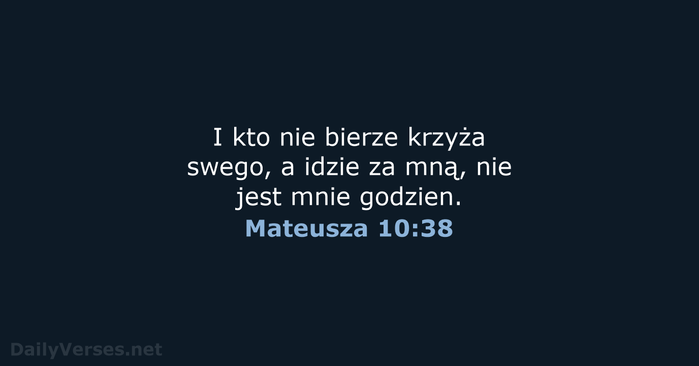 Mateusza 10:38 - BW1975