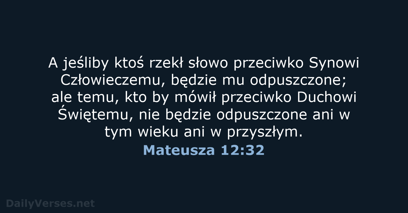 Mateusza 12:32 - BW1975