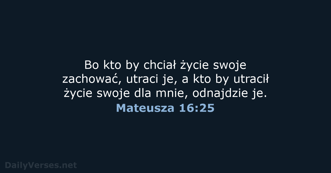 Mateusza 16:25 - BW1975