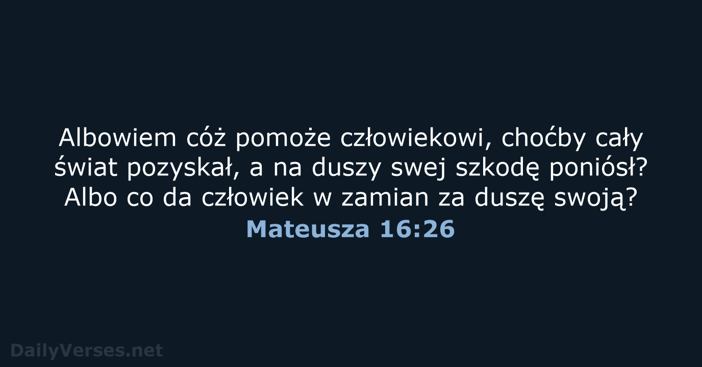 Mateusza 16:26 - BW1975