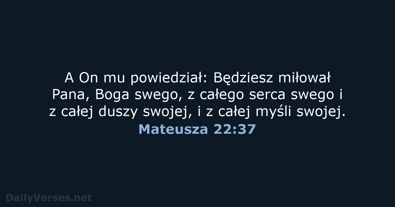 Mateusza 22:37 - BW1975