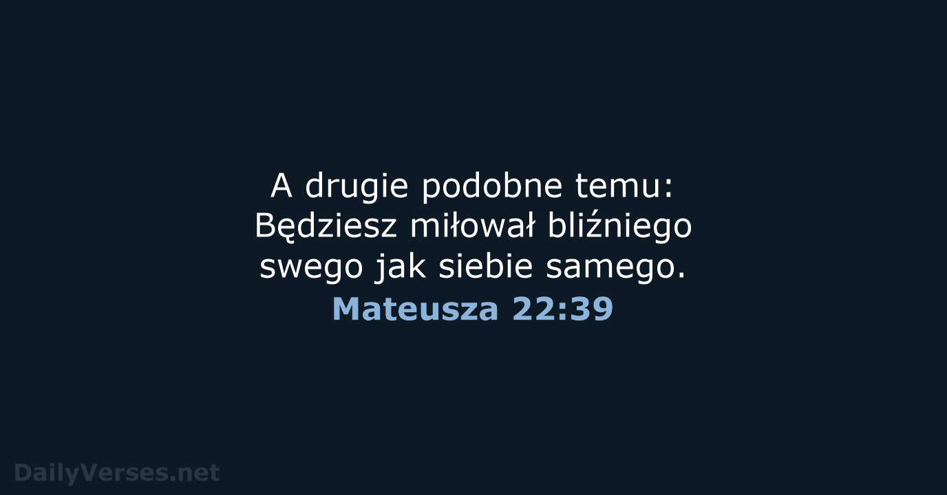 Mateusza 22:39 - BW1975