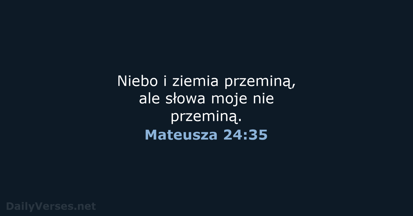 Mateusza 24:35 - BW1975