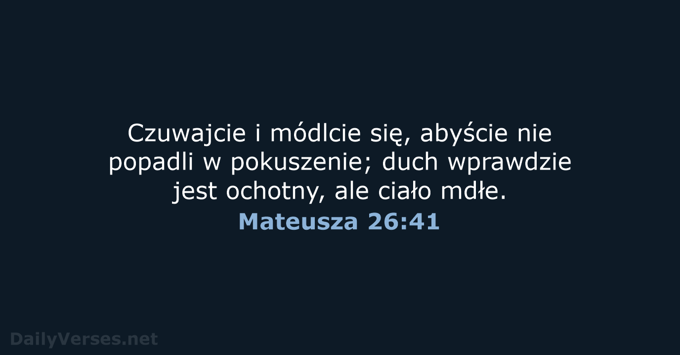 Mateusza 26:41 - BW1975