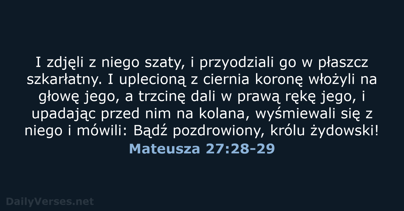 Mateusza 27:28-29 - BW1975