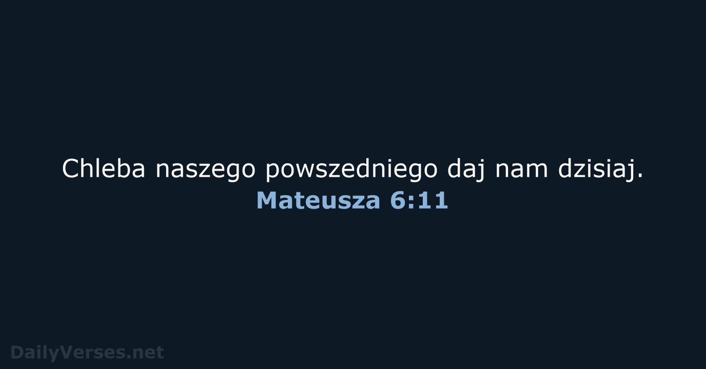 Mateusza 6:11 - BW1975