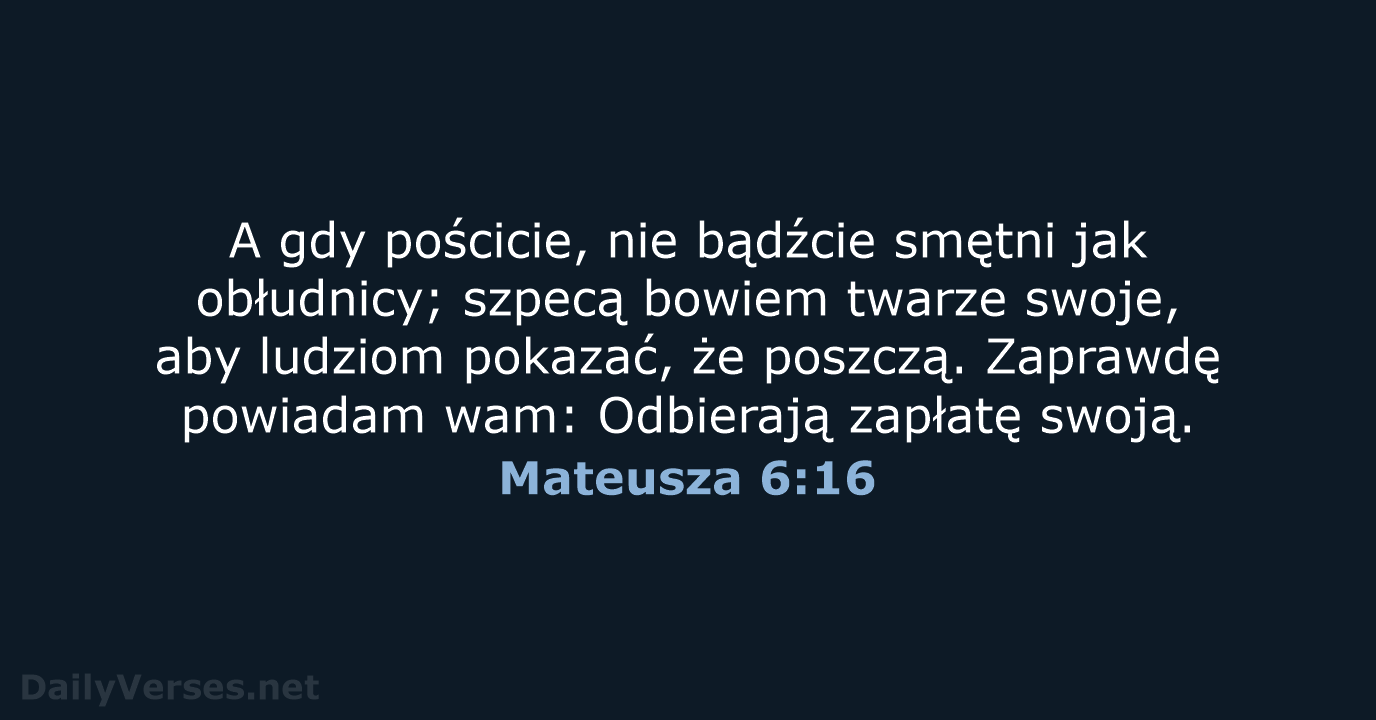 Mateusza 6:16 - BW1975