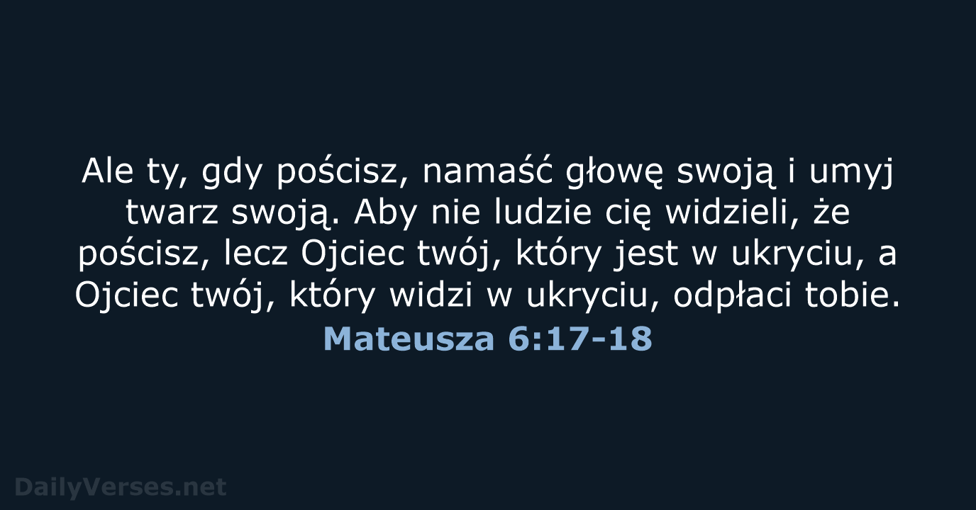 Mateusza 6:17-18 - BW1975