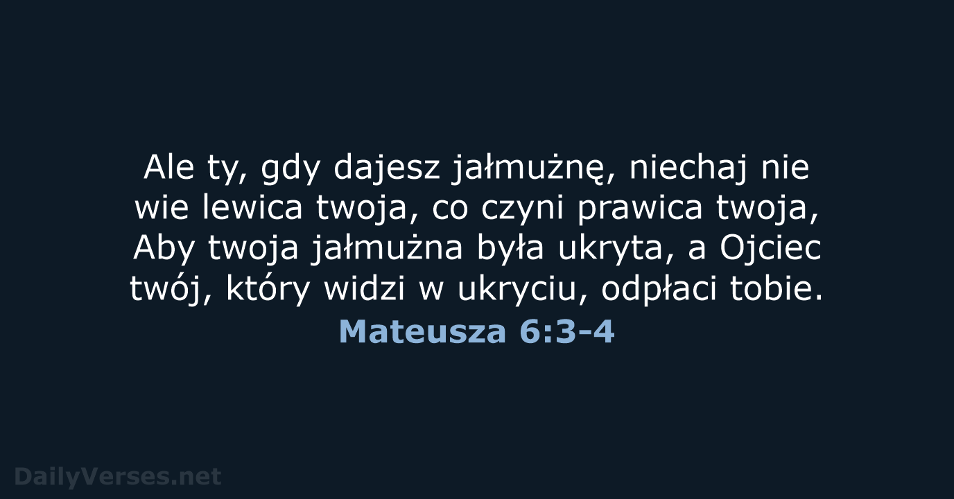 Mateusza 6:3-4 - BW1975