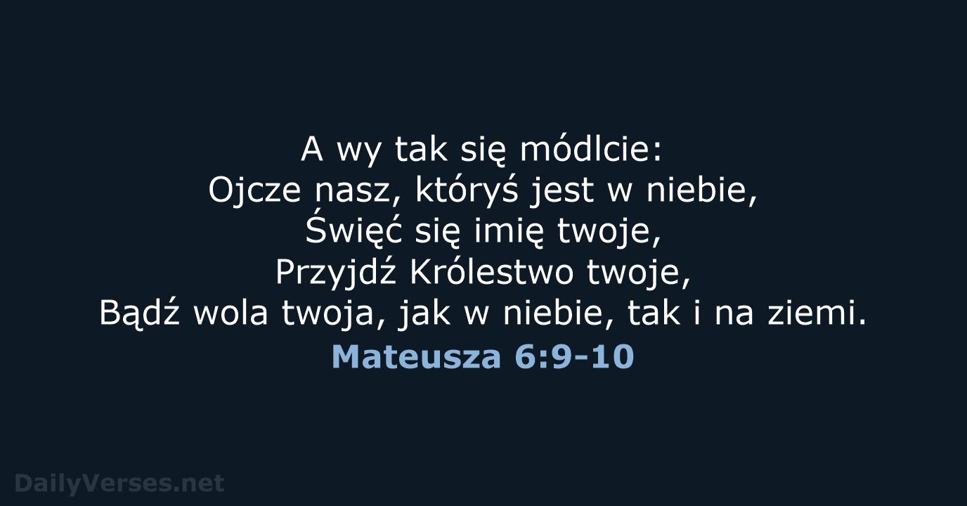 Mateusza 6:9-10 - BW1975