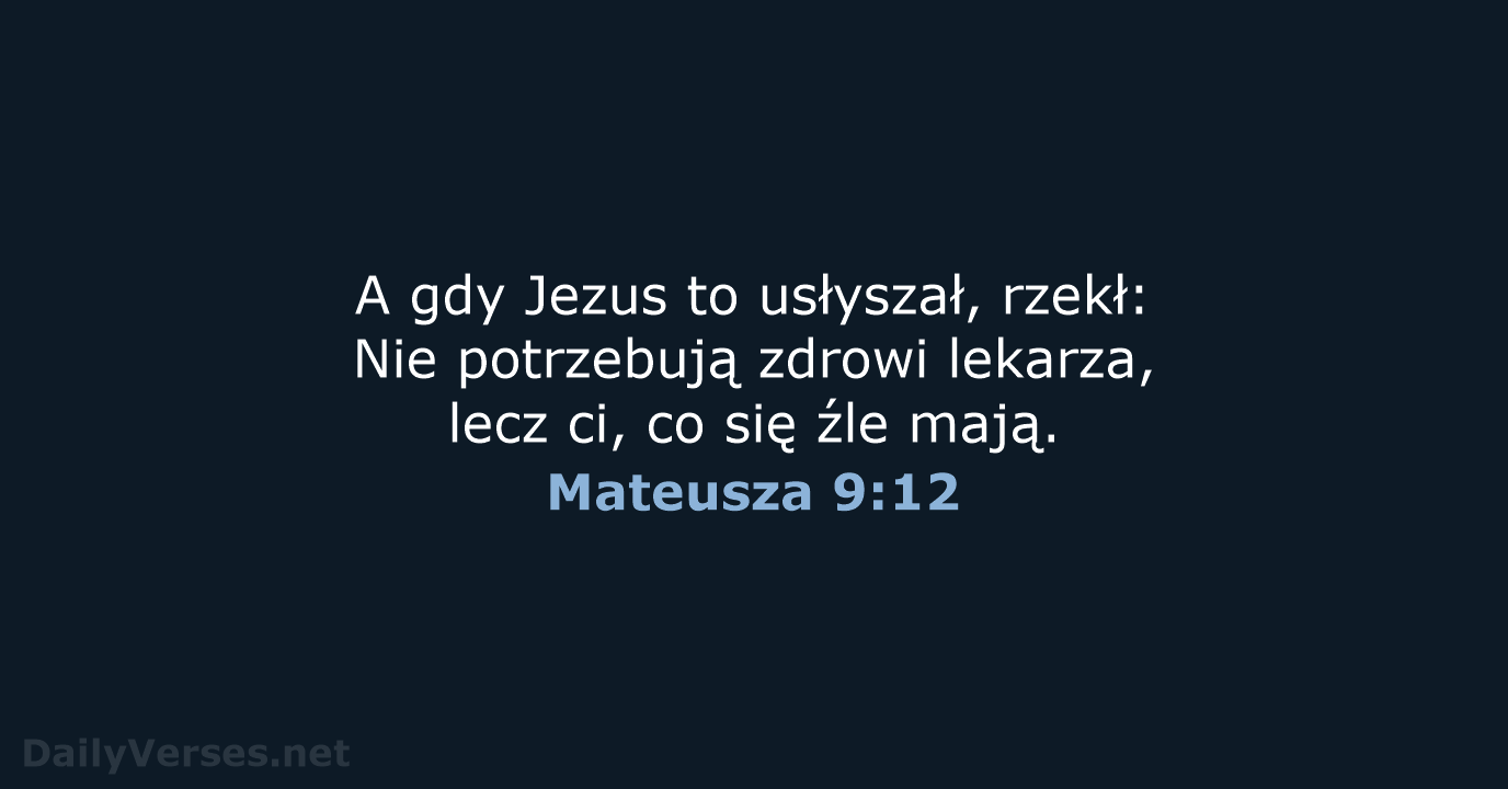 Mateusza 9:12 - BW1975