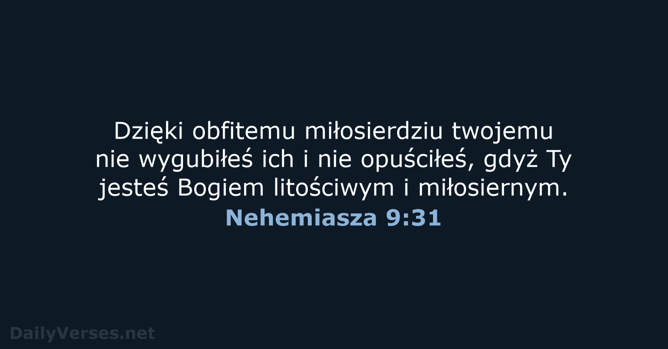 Nehemiasza 9:31 - BW1975