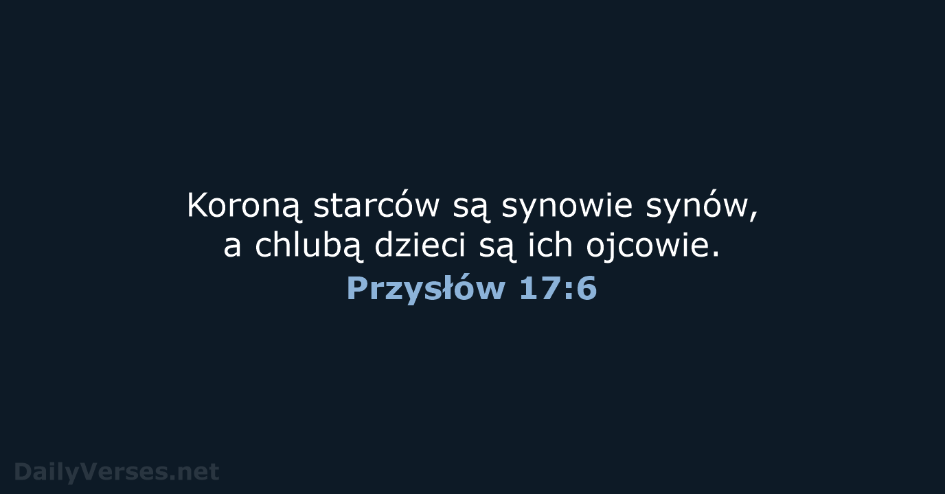 Przysłów 17:6 - BW1975