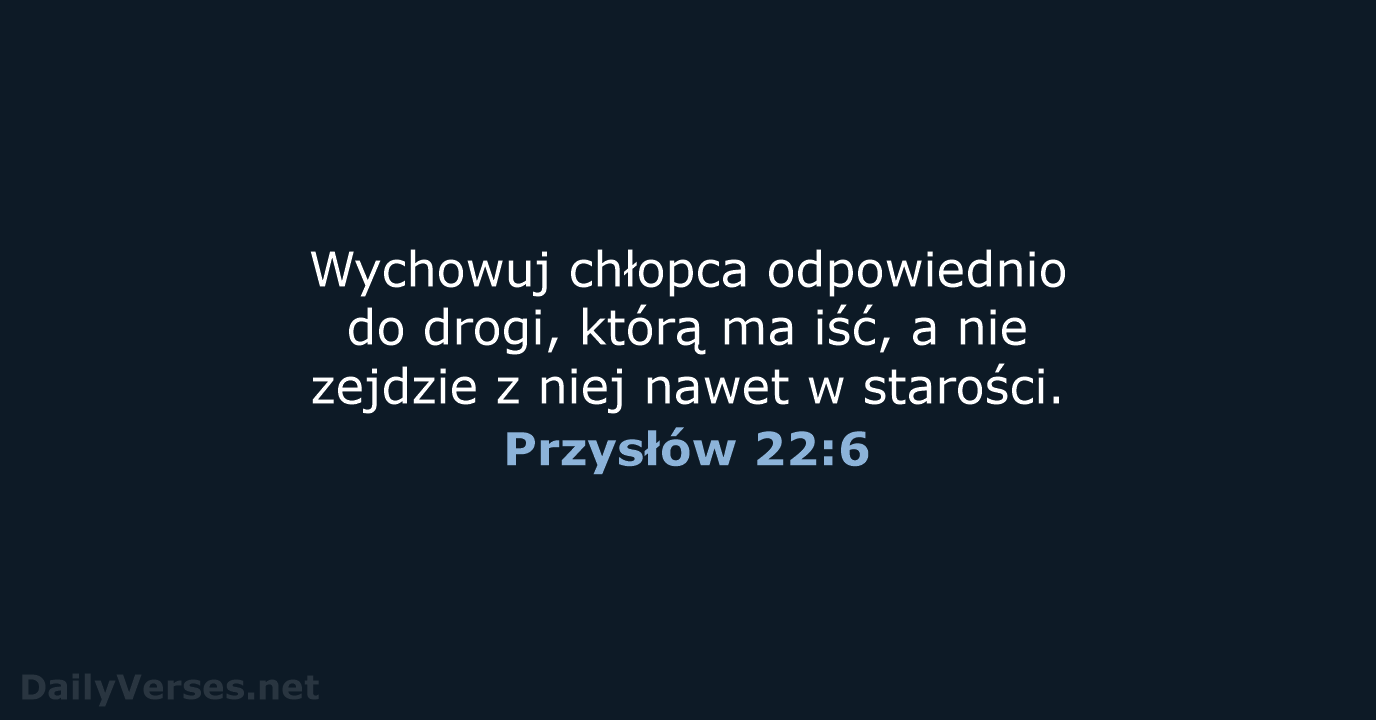 Przysłów 22:6 - BW1975