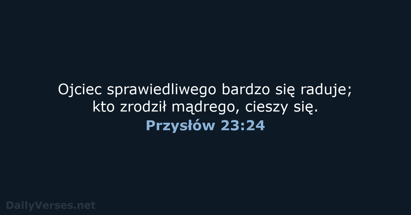 Przysłów 23:24 - BW1975