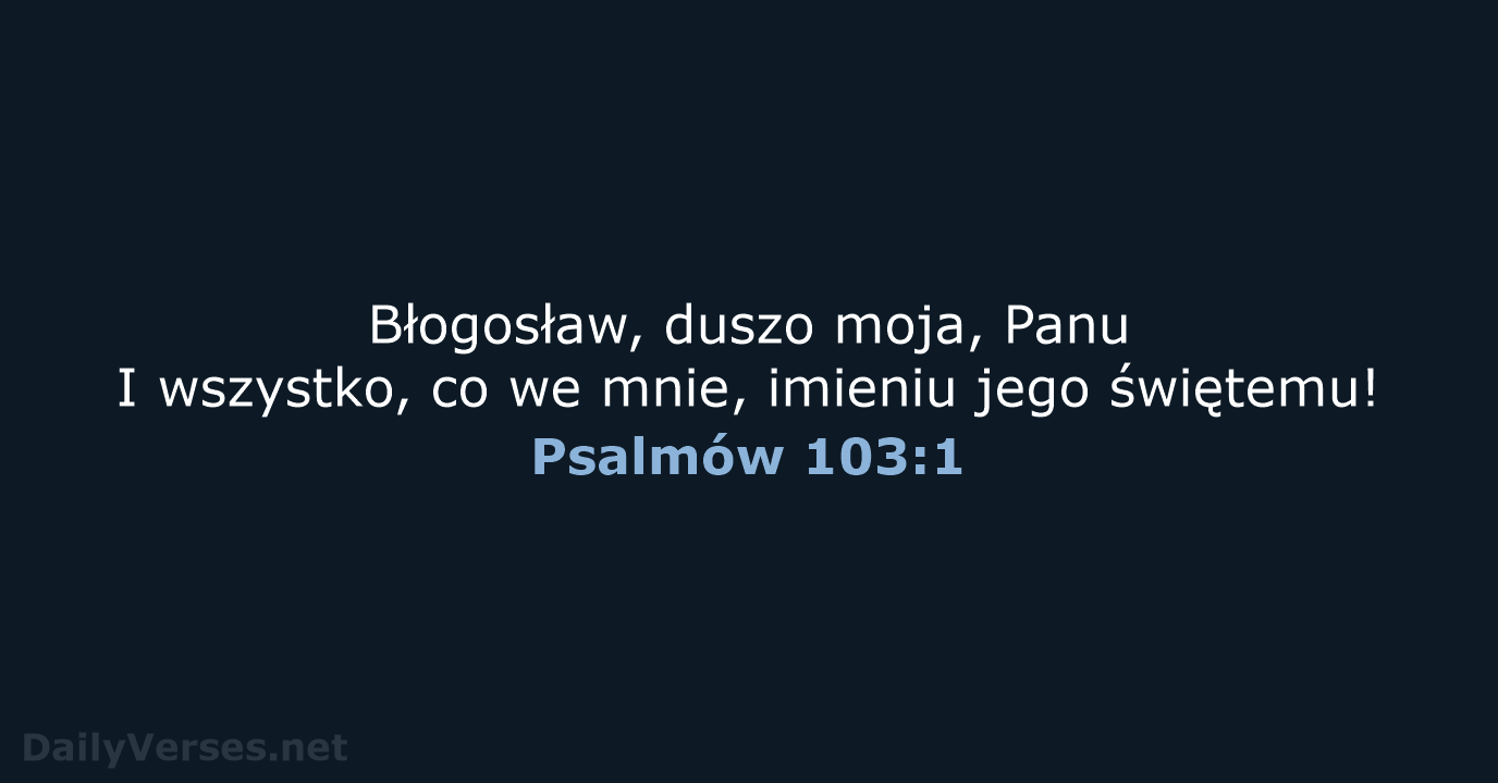 Psalmów 103:1 - BW1975