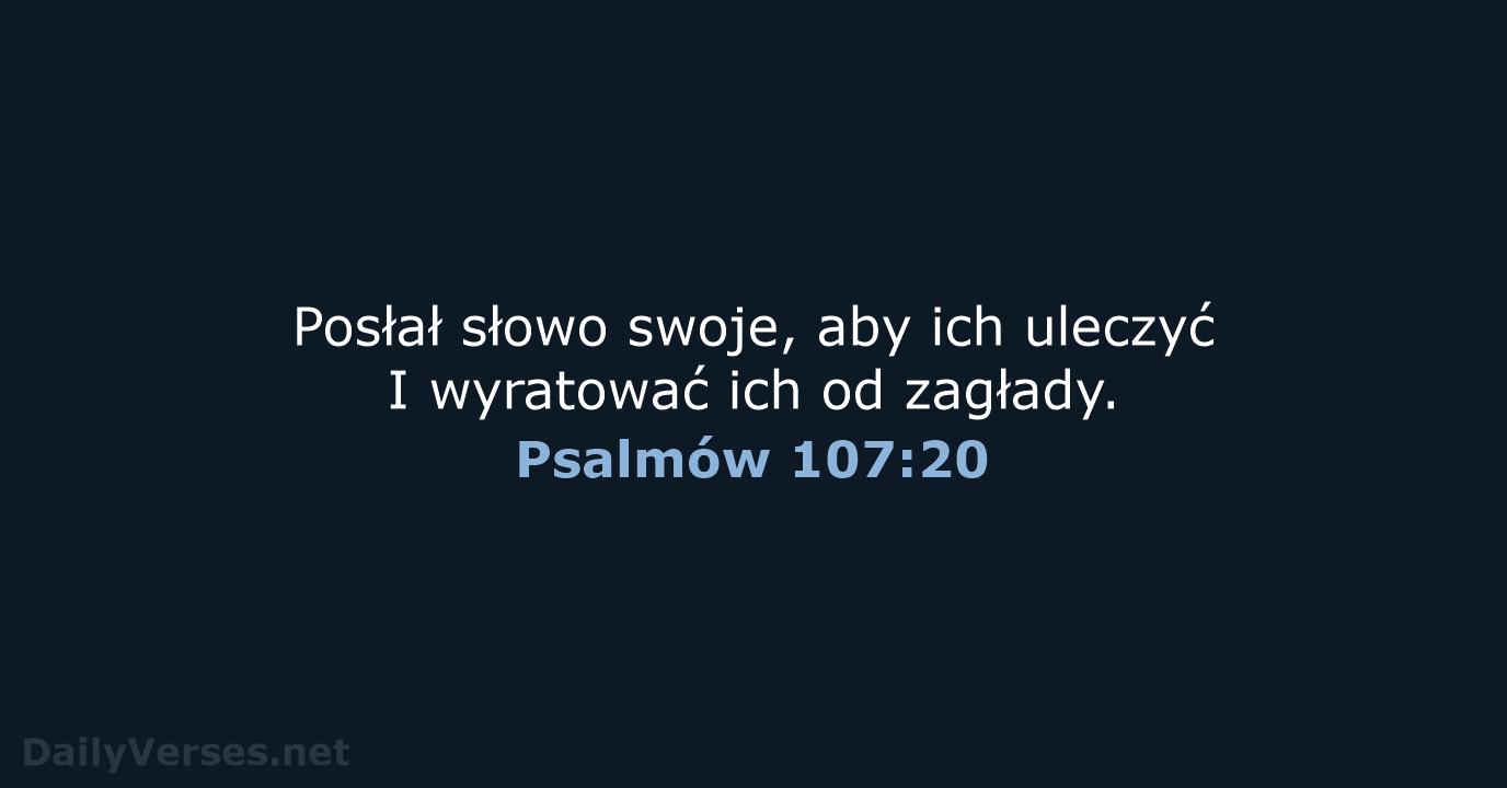 Psalmów 107:20 - BW1975