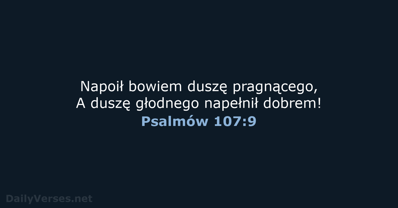 Psalmów 107:9 - BW1975