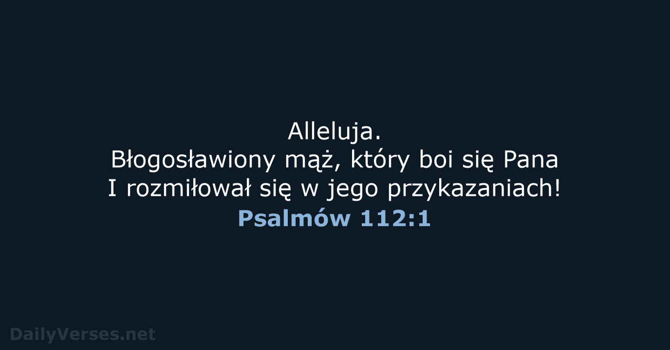 Psalmów 112:1 - BW1975