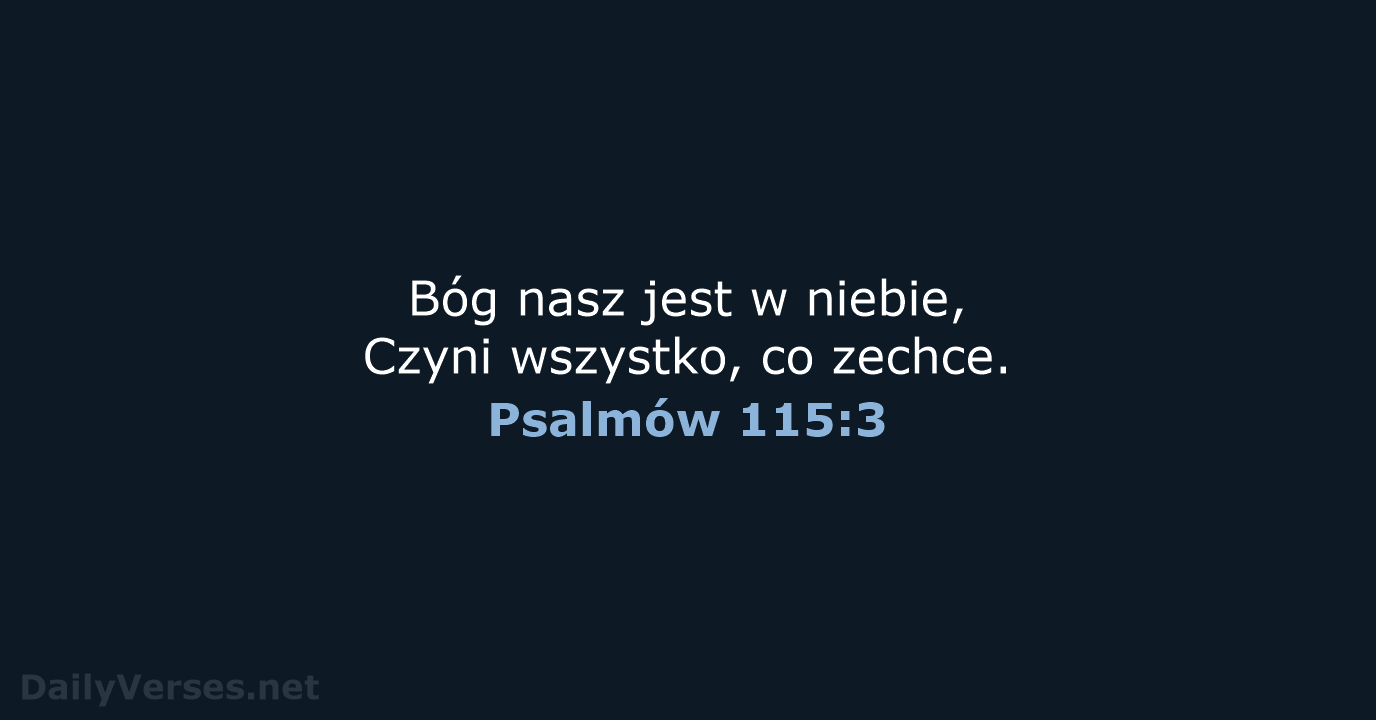 Psalmów 115:3 - BW1975