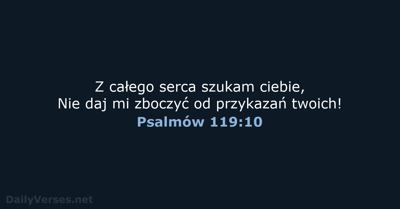 Psalmów 119:10 - BW1975