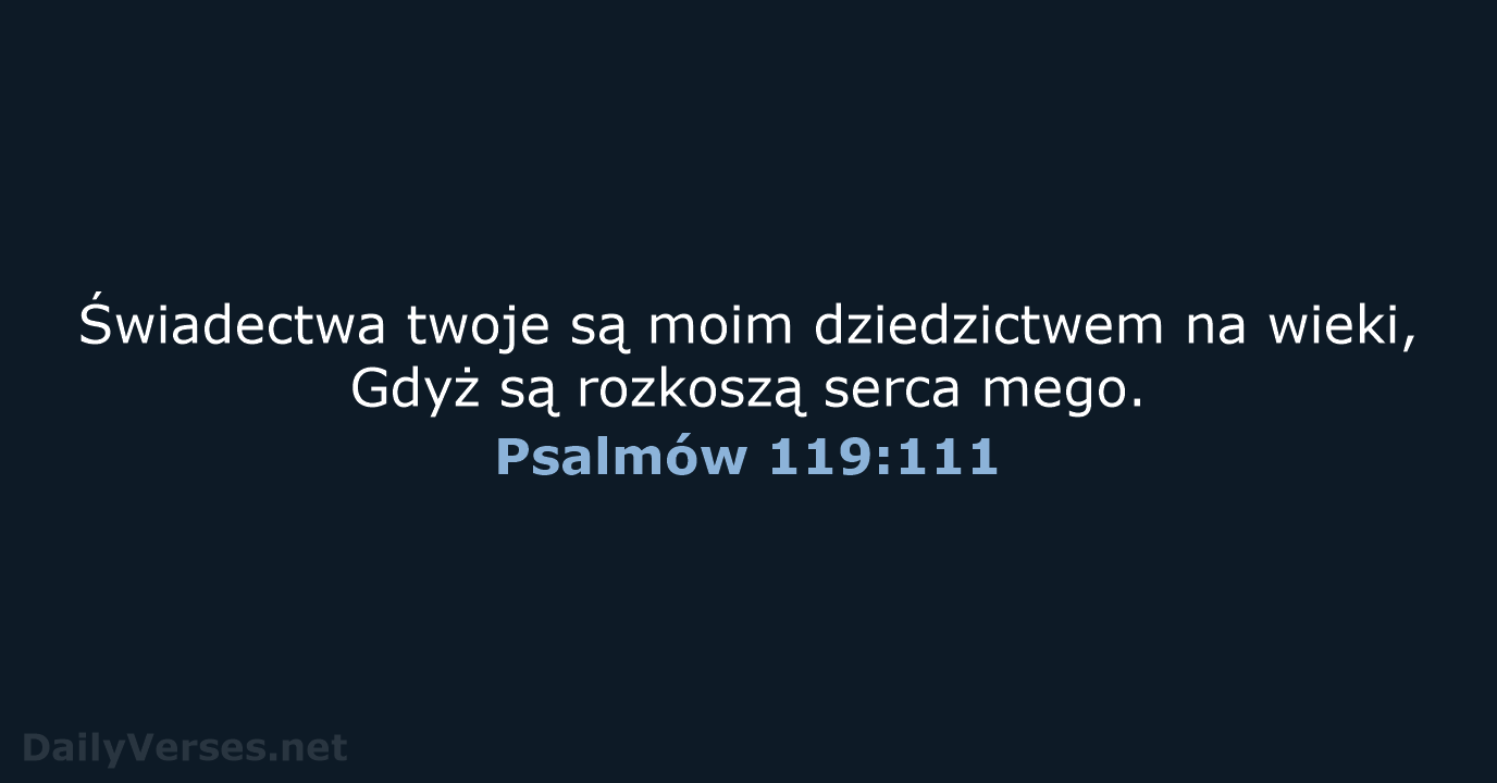 Psalmów 119:111 - BW1975