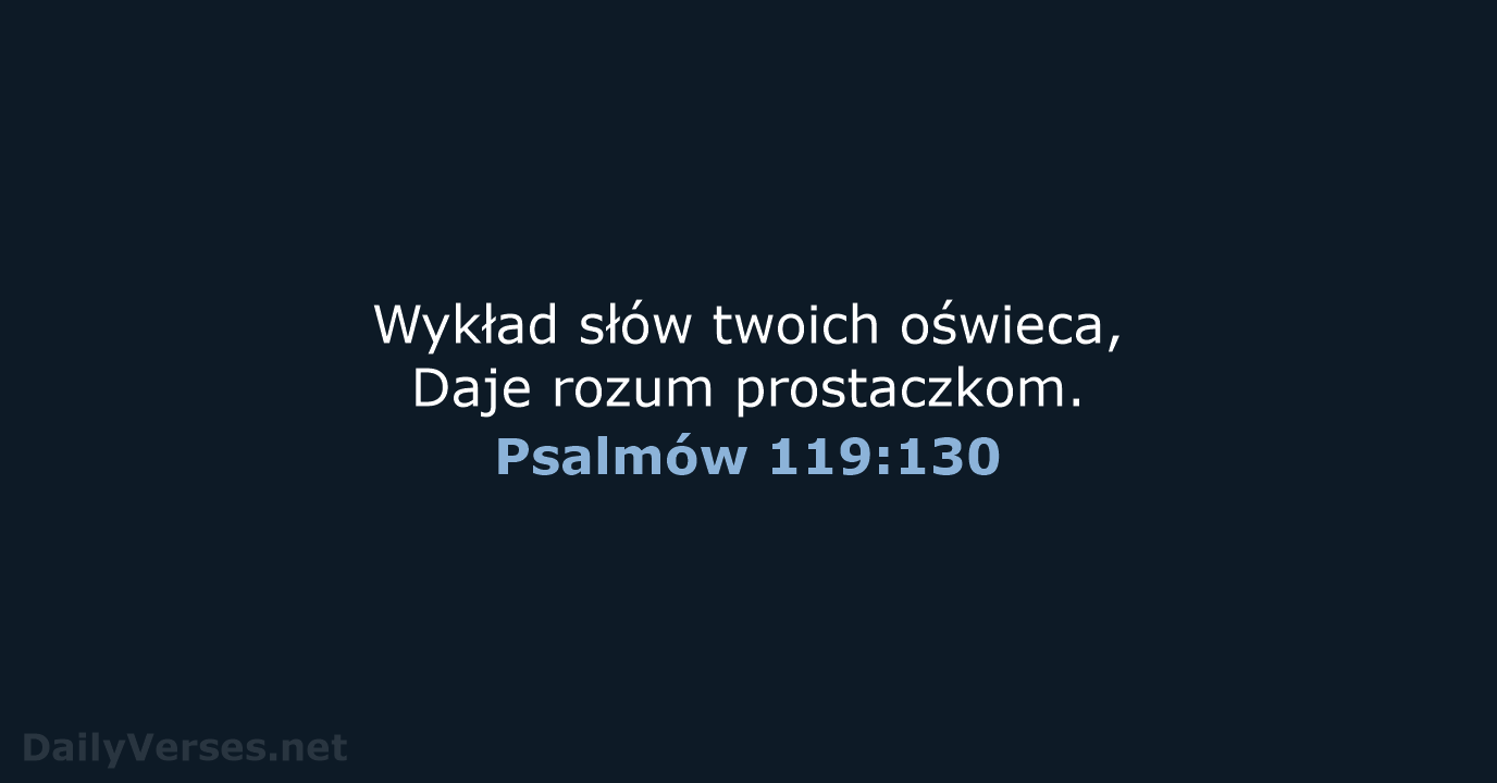 Psalmów 119:130 - BW1975