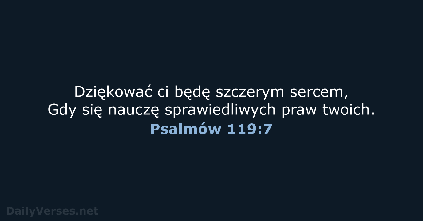 Psalmów 119:7 - BW1975