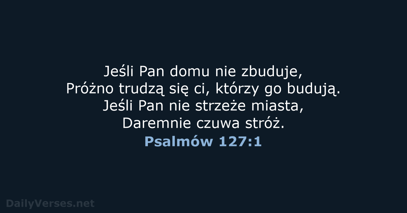 Psalmów 127:1 - BW1975